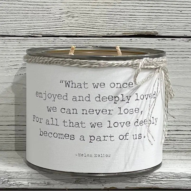 what We Once' Helen Keller Quote Soy Candle
