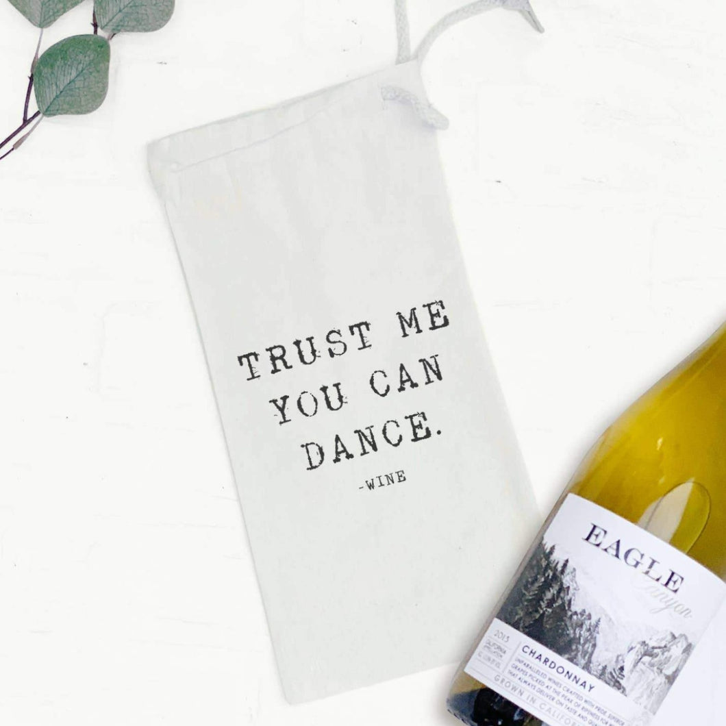 Trust Me You Can Dance Wine Gift Tote